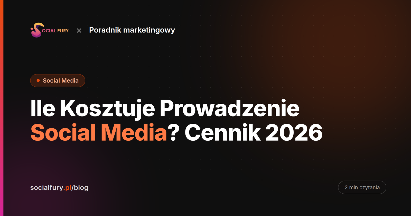 Ile Kosztuje Prowadzenie Social Media? Cennik 2026