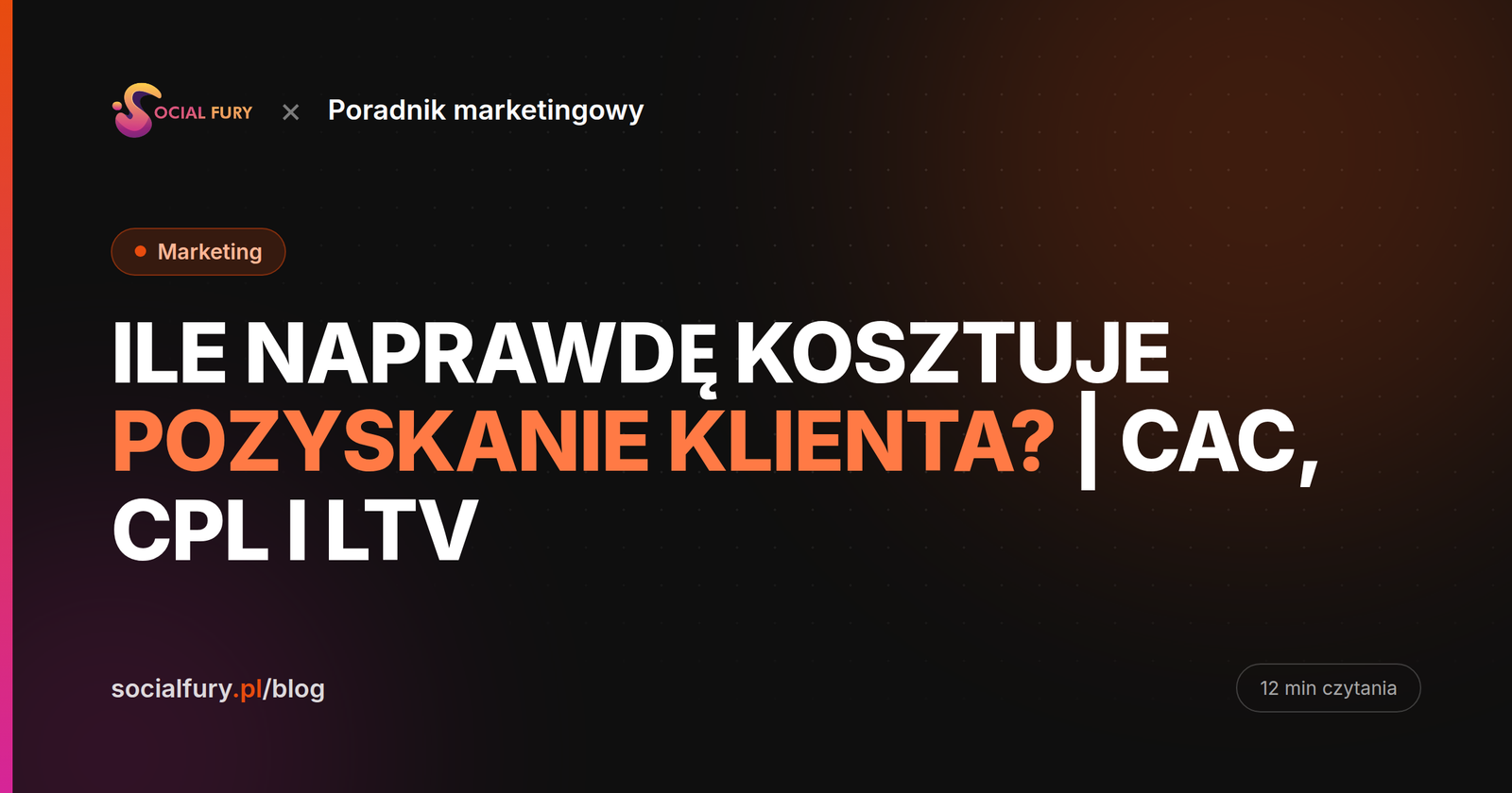 Ile trzeba wydać, żeby zdobyć klienta? Policz koszt pozyskania